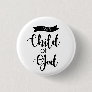 I am a Child of God button