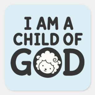 I AM A CHILD OF GOD Christian Baby Shower Gift Square Sticker