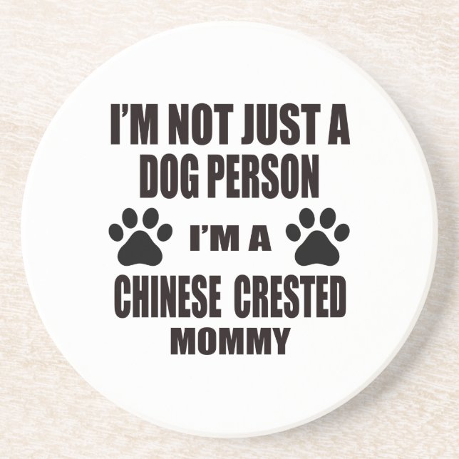 I am a Chinese Crested Mummy Coaster (Front)