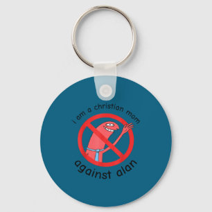 I Am A Christian Mom Against Alan Key Ring