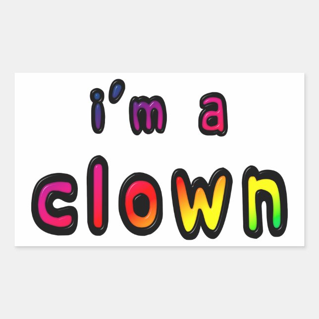 I Am A Clown Rectangular Sticker (Front)