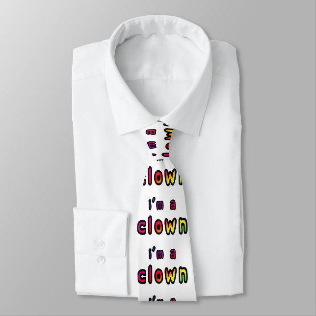 I Am A Clown Tie (Tied)