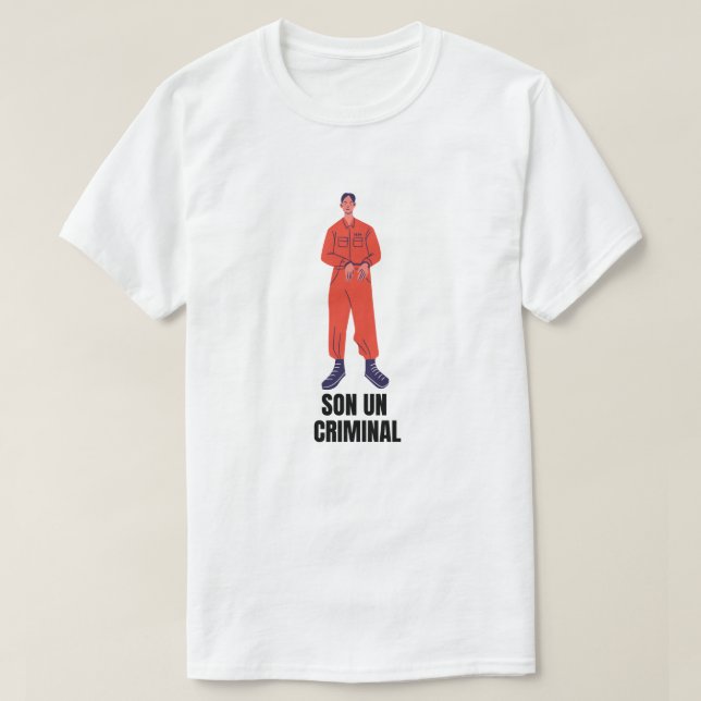 I am a criminal in Galician - son un criminal T-Shirt (Design Front)