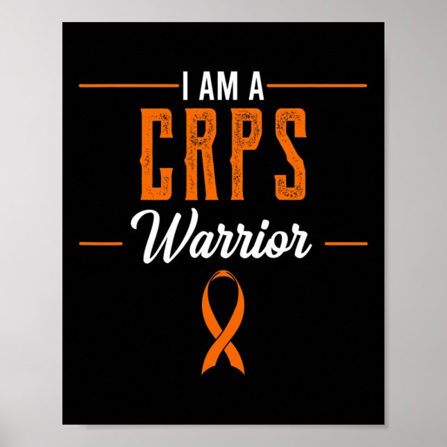 I Am A Crps Warrior Rsd Awareness Orange Ribbon Rn Poster (Front)
