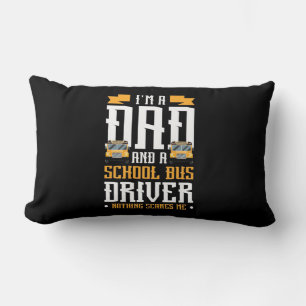 I Am A Dad And School Bus Driver Lumbar Cushion