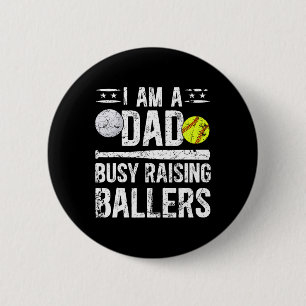 I Am A Dad Busy Raising Llers Softll Volleyll Dad  6 Cm Round Badge