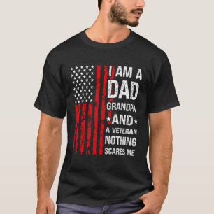 I Am A Dad Grandpa And A Veteran Nothing Backprint T-Shirt
