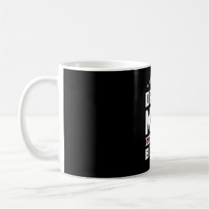 I Am A Dance Mum And A Big Deal Coffee Mug