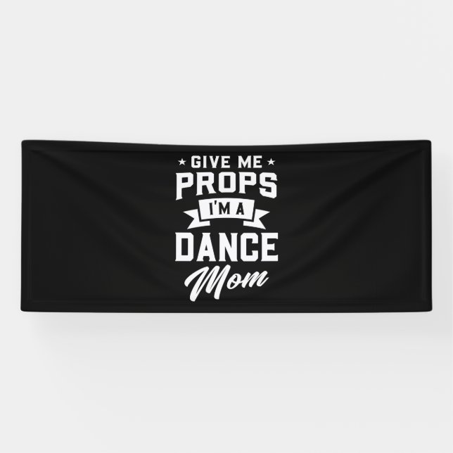 I Am A Dance Mum Banner (Horizontal)