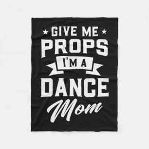 I Am A Dance Mum Fleece Blanket