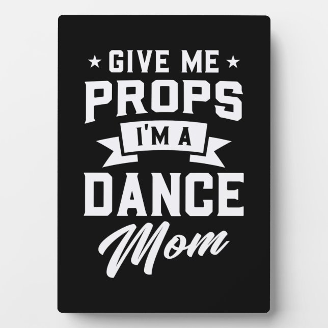 I Am A Dance Mum Plaque (Front)