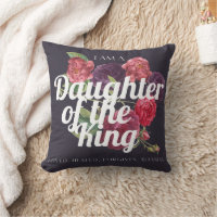 "I am a Daughter of the King" Pillow