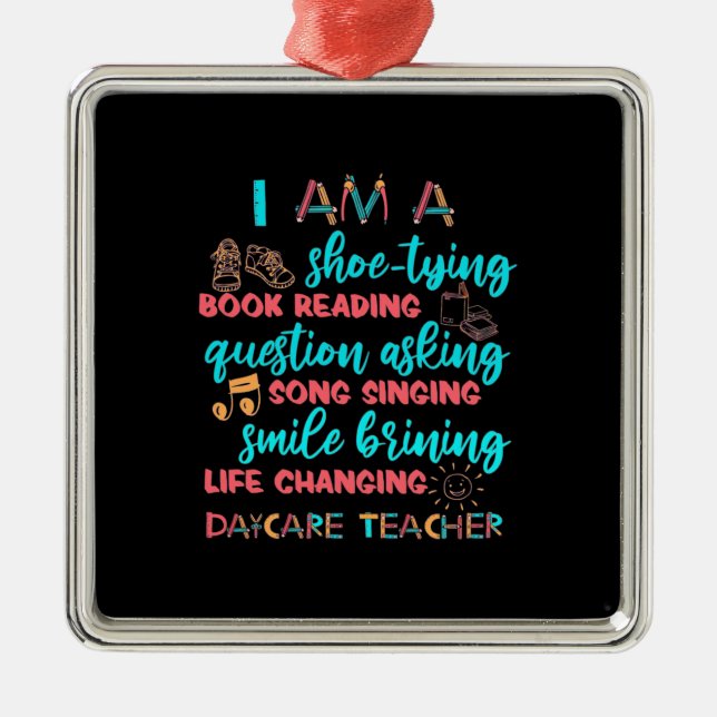 I Am A Daycare Teacher Metal Ornament (Front)