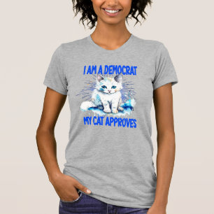 I Am A Democrat - My Cat Approves T-Shirt