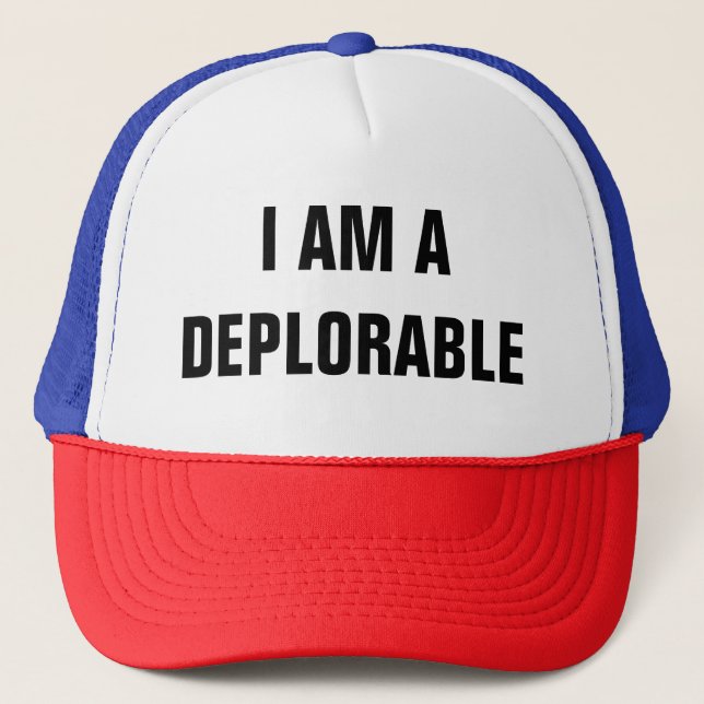 I AM A DEPLORABLE TRUCKER HAT (Front)