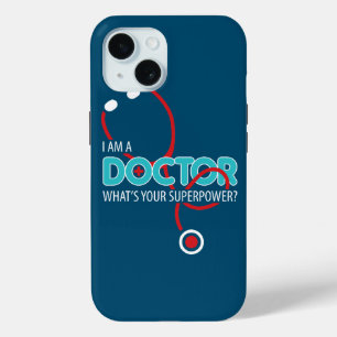 I am a Doctor iPhone 15 Case