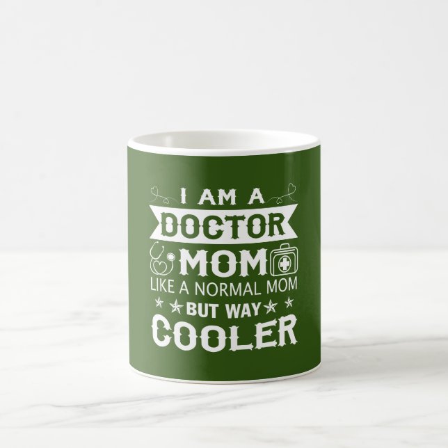 I Am A Doctor Mum Coffee Mug (Center)