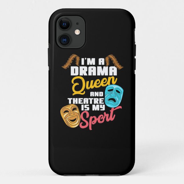 I Am A Drama Queen Case-Mate iPhone Case (Back)