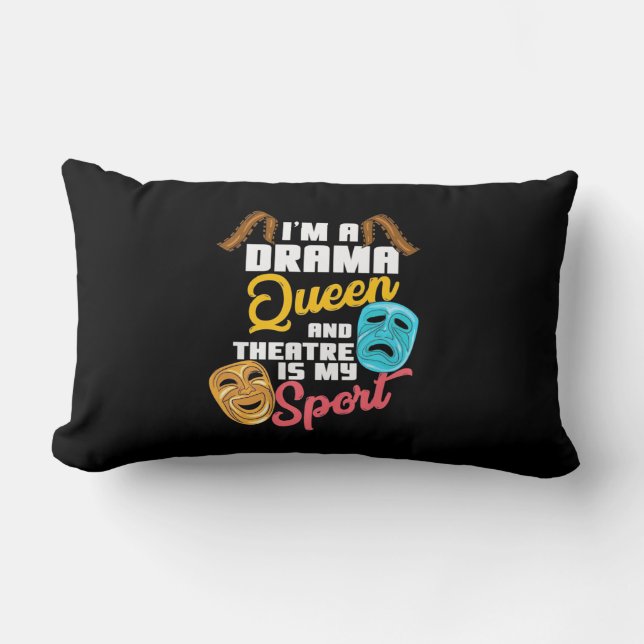 I Am A Drama Queen Lumbar Cushion (Front)