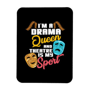 I Am A Drama Queen Magnet