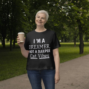 I Am A Dreamer Personalised Cat Quote Women Black T-Shirt