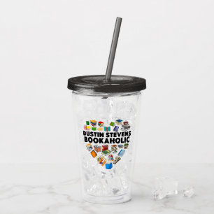 I Am A Dustin Stevens Bookaholic Acrylic Tumbler
