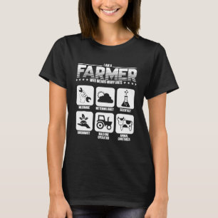 I Am A Farmer Who Wears Many Hats Farming T-Shirt