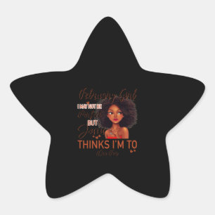 I am A February Girl , I May Not Be Perfect Star Sticker