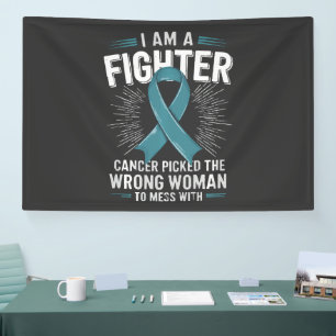 I Am A Fighter Cancer Picked The Wrong Woman Banner