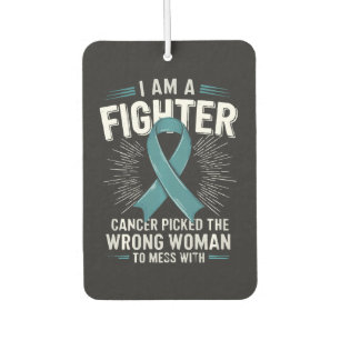 I Am A Fighter Cancer Picked The Wrong Woman Car Air Freshener
