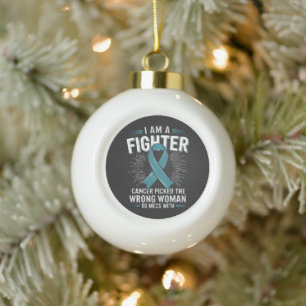 I Am A Fighter Cancer Picked The Wrong Woman Ceramic Ball Christmas Ornament