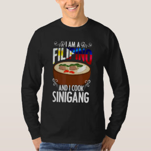 I Am A Filipino Sinigang Pinoy Soup Filipino Food T-Shirt
