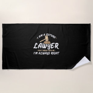 I Am A Future Lawyer Beach Towel