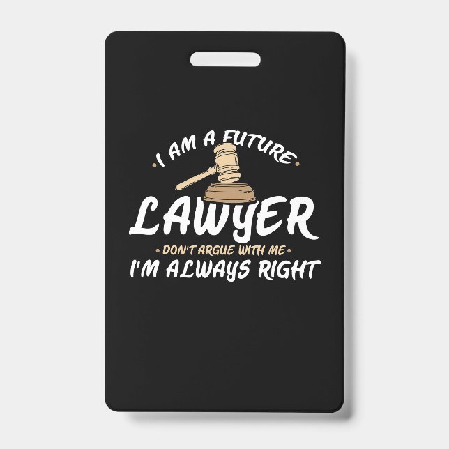 I Am A Future Lawyer ID Badge (Front)