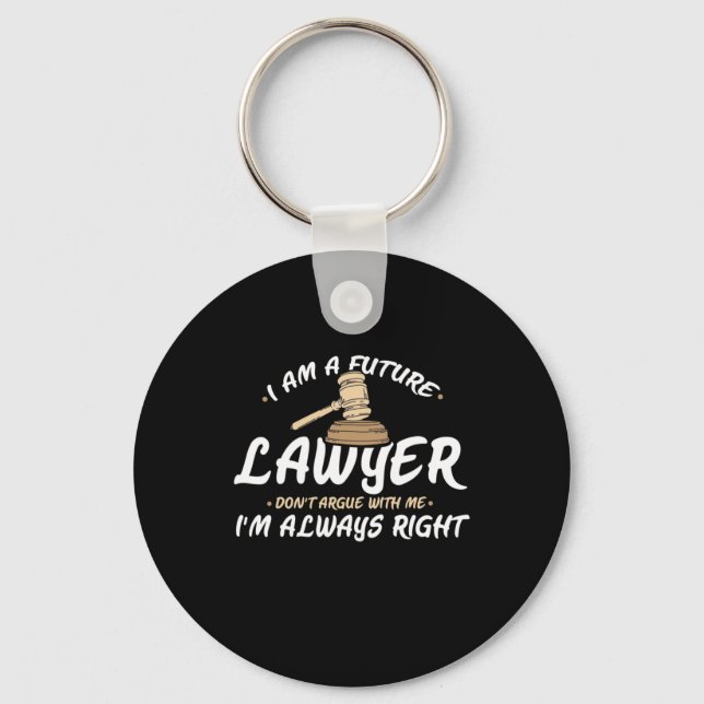 I Am A Future Lawyer Key Ring (Front)