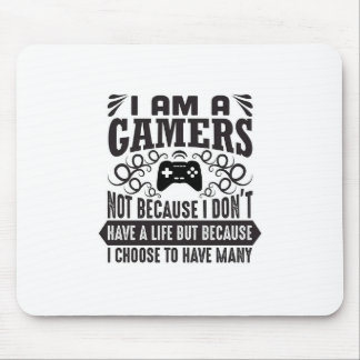 I Am a Gamer Mousepad