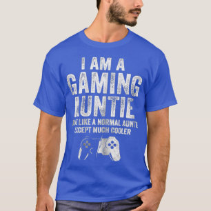 I Am A Gaming Auntie  Funny Video Gamer Aunt T-Shirt