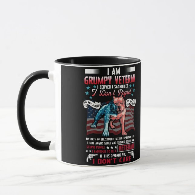 I Am A Grumpy Veteran I Served I Sacrificed Mug (Left)
