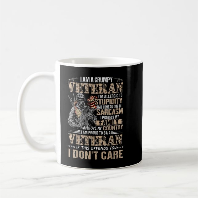 I Am A Grumpy Veteran Sarcasm American Patriot Arm Coffee Mug (Left)
