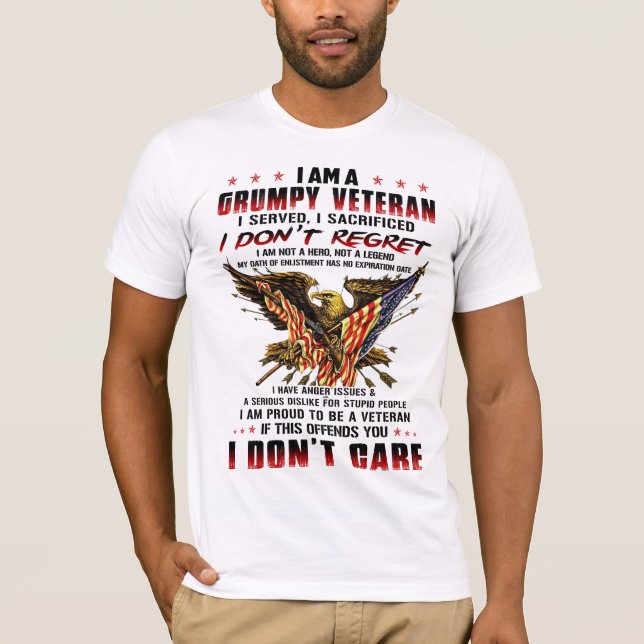 I Am A Grumpy Veteran T-Shirt (Front)
