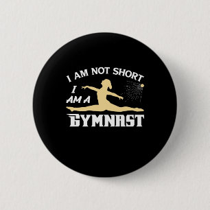 I Am A Gymnast 6 Cm Round Badge
