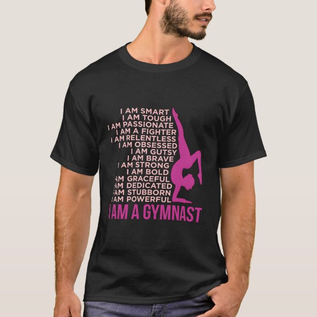 I Am A Gymnast Gymnastics Gymnastic Sports T-Shirt (Front)