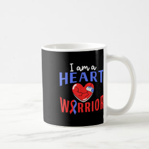 I Am A Heart Warrior _ Cardiology _ Heart Health A Coffee Mug