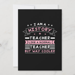 I Am A History Teacher Invitation