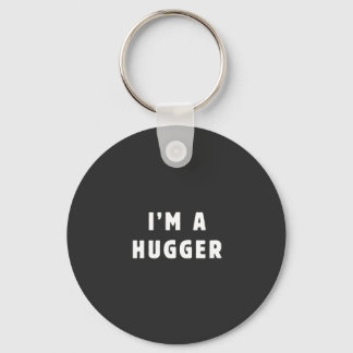 I am a hugger key ring