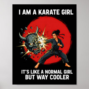 I Am A Karate Girl Quote For Girls 1 Poster