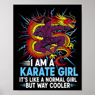 I Am A Karate Girl Quote For Girls 3  Poster