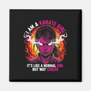 I Am A Karate Girl Quote For Girls  Magnet