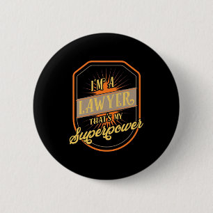 I Am A Lawyer 6 Cm Round Badge