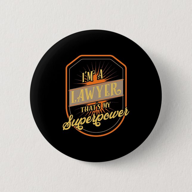 I Am A Lawyer 6 Cm Round Badge (Front)